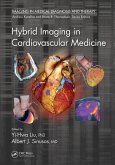 Hybrid Imaging in Cardiovascular Medicine (eBook, ePUB) Hybrid Imaging in Cardiovascular Medicine (eBook, ePUB)