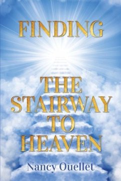 Finding the Stairway to Heaven - Ouellet, Nancy