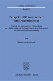 Perspektivität von Freiheit und Determinismus