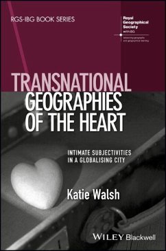 Transnational Geographies of the Heart - Walsh, Katie