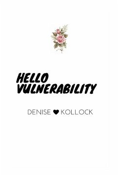 Hello Vulnerability - Kollock, Denise Hello Vulnerability - Kollock, Denise