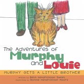 The Adventures of Murphy and Louie: Murphy Gets a Little Brother