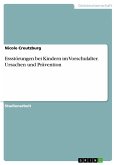 Essstörungen bei Kindern im Vorschulalter. Ursachen und Prävention