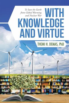 With Knowledge and Virtue - Demas, Themi H.