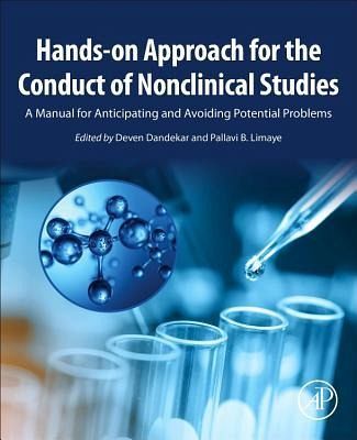 Hands-On Approach for the Conduct of Nonclinical Studies Hands-On Approach for the Conduct of Nonclinical Studies