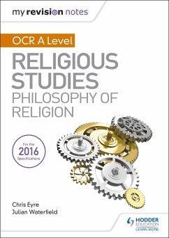 My Revision Notes OCR A Level Religious Studies: Philosophy of Religion - Waterfield, Julian; Eyre, Chris