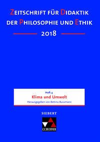 Zeitschrift für Didaktik der Philosophie und Ethik (ZDPE) / ZDPE Ausgabe 04/2018