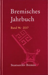 Bremisches Jahrbuch - Staatsarchiv Bremen und Konrad Elmshäuser