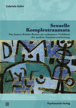 Sexuelle Komplextraumata - Kahn, Gabriele