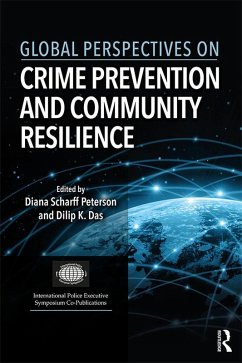 Global Perspectives on Crime Prevention and Community Resilience (eBook, ePUB)