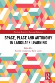 Space, Place and Autonomy in Language Learning (eBook, ePUB)