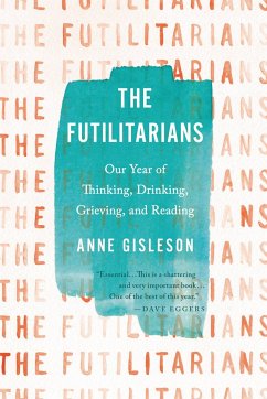The Futilitarians - Gisleson, Anne
