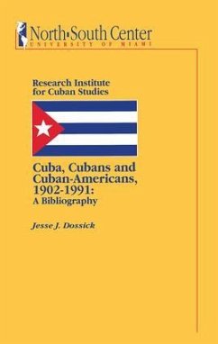 Cuba, Cubans and Cuban-Americans - Dossick, Jesse J