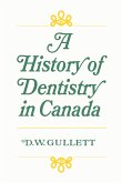 A History of Dentistry in Canada