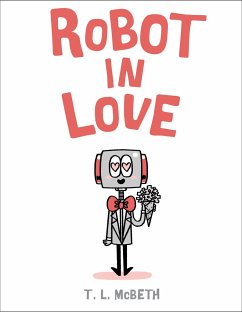 Robot in Love - McBeth, T L