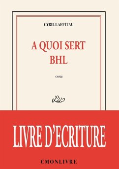 A quoi sert BHL - Laffitau, Cyril