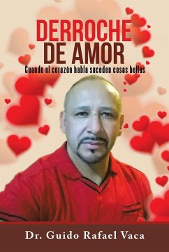 Derroche de amor - Vaca, Guido Rafael