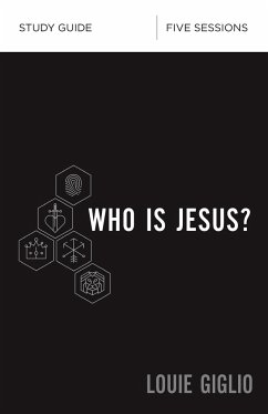 Who Is Jesus? Study Guide - Giglio, Louie