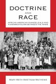 Doctrine and Race: African American Evangelicals and Fundamentalism Between the Wars