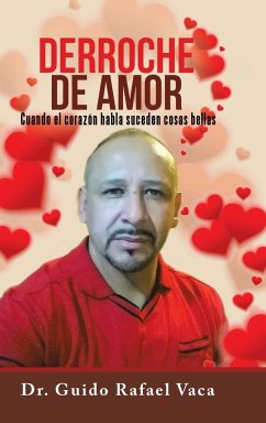 Derroche de amor - Vaca, Guido Rafael