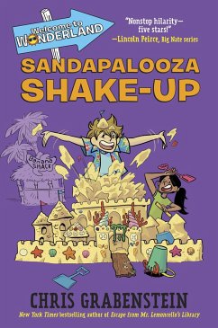Welcome to Wonderland #3: Sandapalooza Shake-Up - Grabenstein, Chris