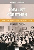 Idealist Ögretmen - Petrov, Grigoriy