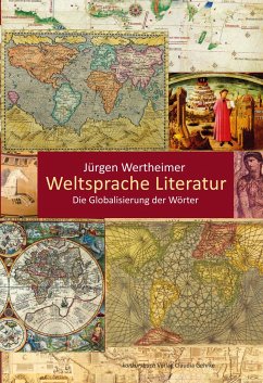 Weltsprache Literatur - Wertheimer, Jürgen