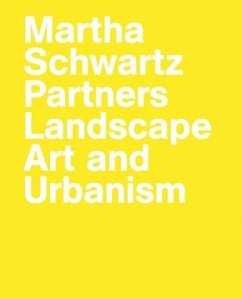 Cover Martha Schwartz Partners. Landscape Art and Urbanism