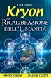 Kryon - La Ricalibrazione dell'Umanità... - Bild 1