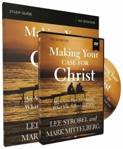 Making Your Case for Christ Training Course - Strobel, Lee; Mittelberg, Mark