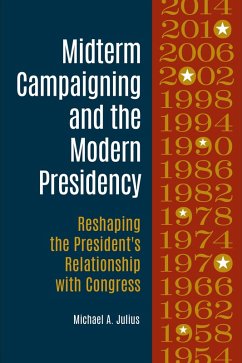 Cover Midterm Campaigning and the Modern Presidency