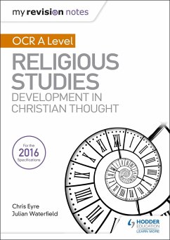 My Revision Notes OCR A Level Religious Studies: Developments in Christian Thought - Waterfield, Julian; Eyre, Chris