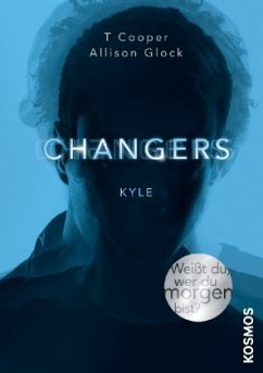 Kyle / Changers Bd.4 - Glock, Allison;Cooper, T.