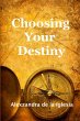 Choosing Your Destiny - Bild 1