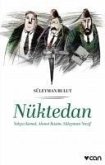 Nüktedan - Yahya Kemal, Ahmet Rasim, Süleyman Nazif