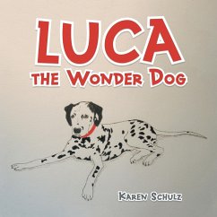 Luca the Wonder Dog - Schulz, Karen