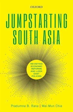 Jumpstarting South Asia - Rana, Pradumna B; Chia, Wai-Mun