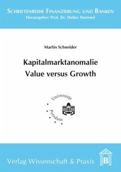 Kapitalmarktanomalie Value versus Growth. - Schneider, Martin