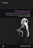 Todesangst und posttraumatisches Selbst