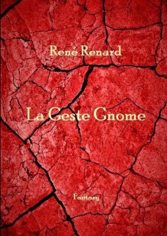 La Geste Gnome - Renard, René
