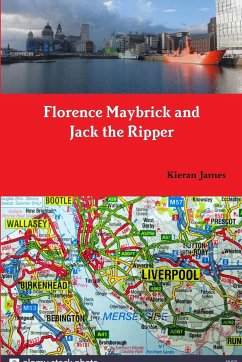 Florence Maybrick and Jack the Ripper - James, Kieran