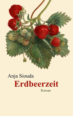 Erdbeerzeit - Siouda, Anja