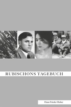 RUBISCHONS TAGEBUCH - Huber, Hans Frieder