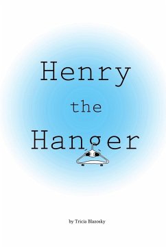 Henry the Hanger - Blazosky, Tricia
