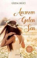 Ansizin Gelen Sen - Bilici, Gizem