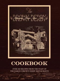 The Brown Derby Cookbook - Cobb, Robert H.