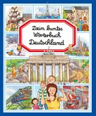 Dein buntes Wörterbuch: Deutschland Dein buntes Wörterbuch: Deutschland