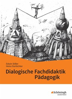 Dialogische Fachdidaktik Pädagogik - Dörlöchter, Heinz; Stiller, Edwin