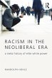 Racism in the Neoliberal Era (eBook,... - Bild 1
