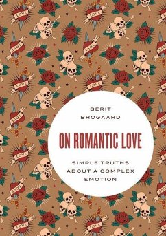 On Romantic Love - Brogaard, Berit